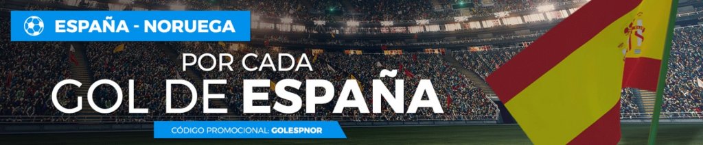 España - Noruega, 5€ por cada gol de España